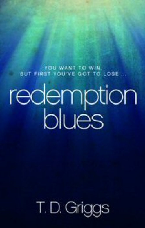 Redemption Blues by T.D.Griggs